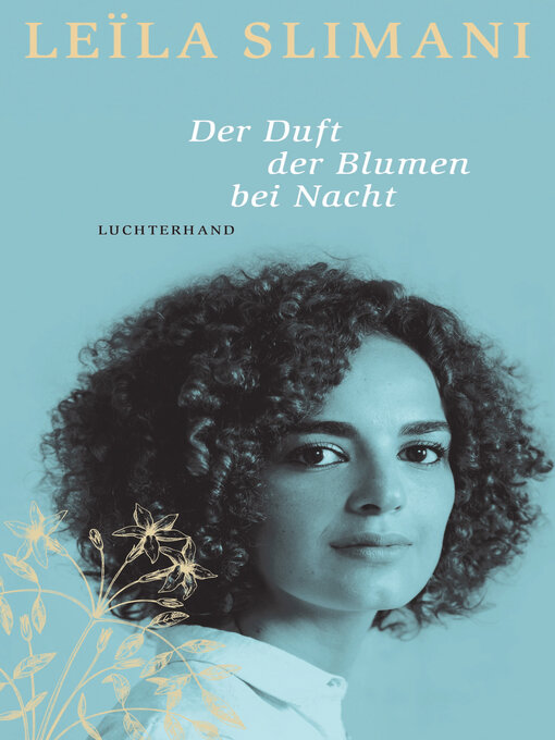 Title details for Der Duft der Blumen bei Nacht by Leïla Slimani - Wait list